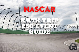 NASCAR Kwik Trips 250 Event Guide